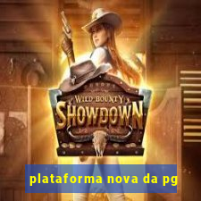 plataforma nova da pg